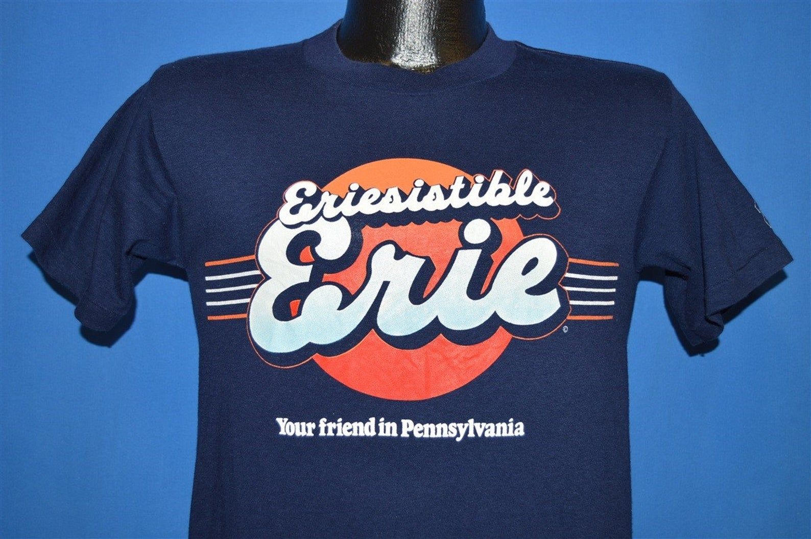 80S Eriesistible Erie Your Friend In Pa T-Shirt