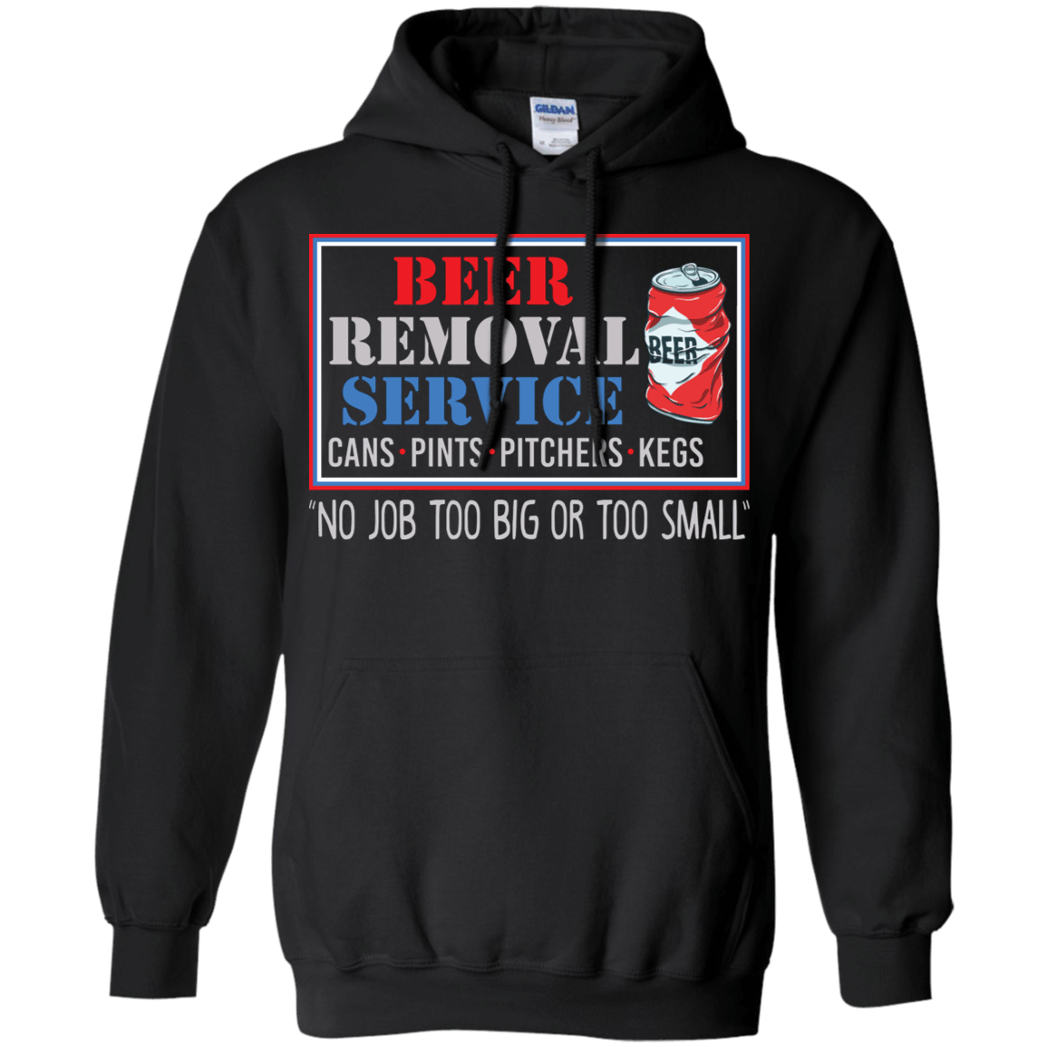 beer-removal-service-no-job-too-big-or-too-small-funny-drinking-hoodie