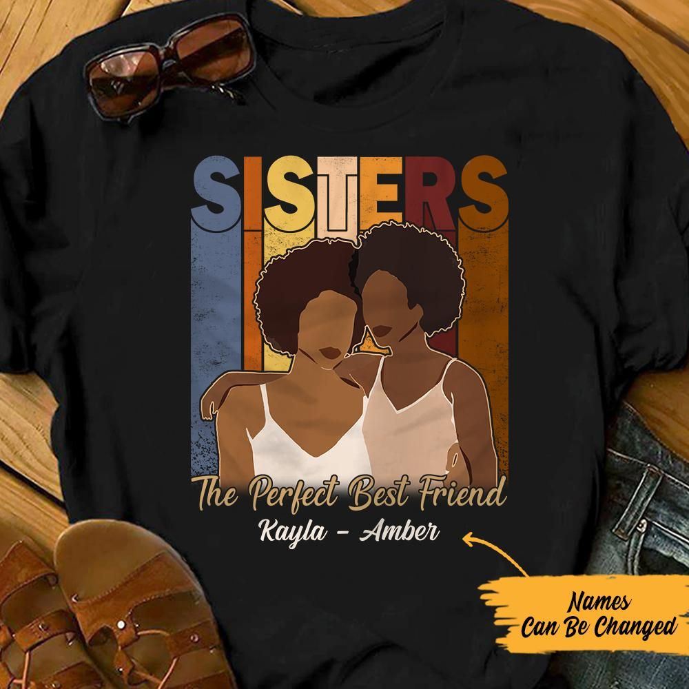 Personalized Perfect Black Women Friends T Shirt JL233 28O57