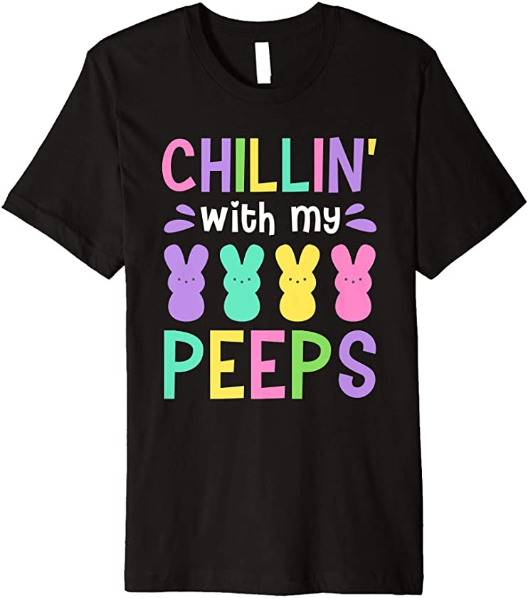 Chillin’ With My Peeps Cute Easter Bunny Family Teachers Premium T-Shirt