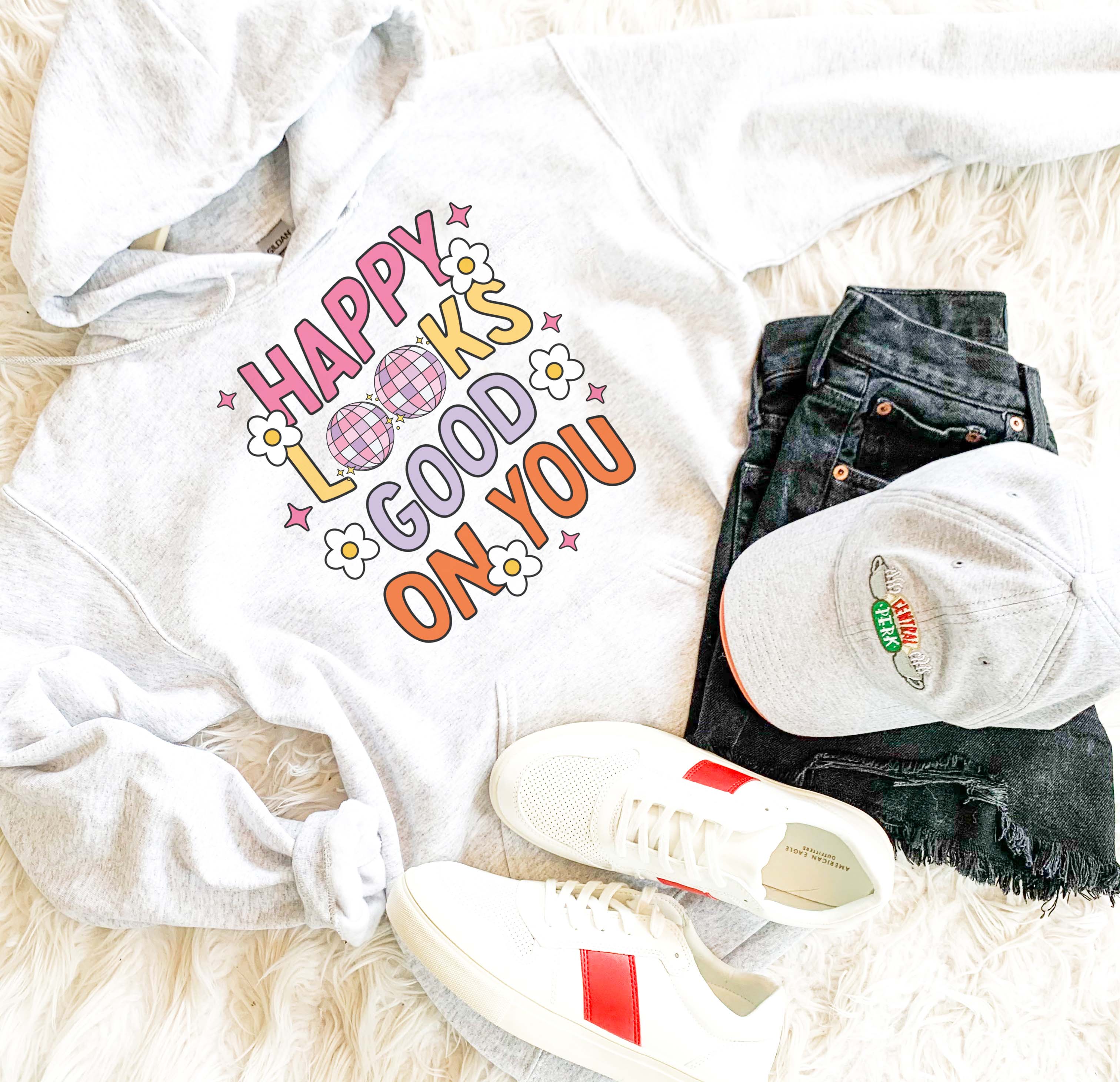Happy Looks Good On You Mental Health Sweatshirt