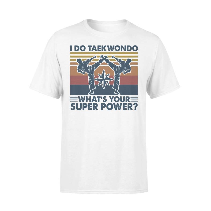 I Do Taekwondo What’s Your Superpower Vintage Retro T-shirt