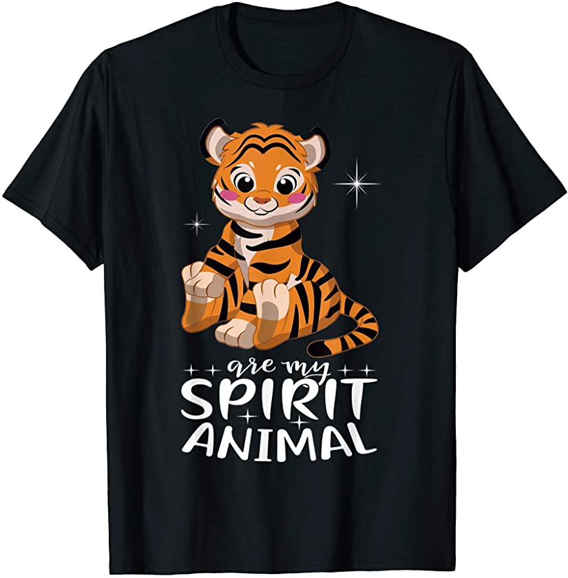 Tigers Are My Spirit Animal I Tiger Gift Outfit T-Shirt