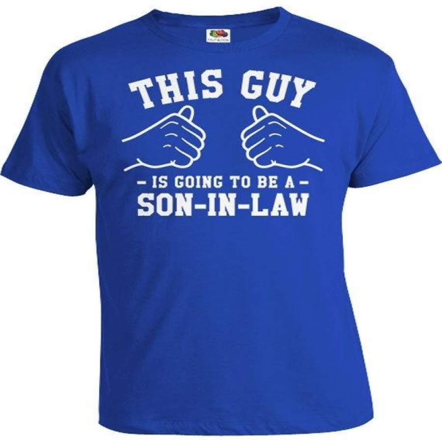 This Guy Is Going To Be A Son In Law Gift Ideas For Him Family T Shirt Stepson Tshirt Step Son Gifts Wedding Party Shirt-A557