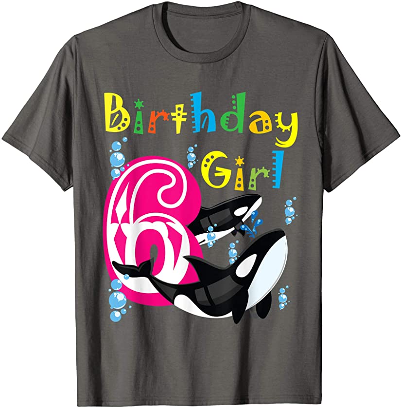 6 Birthday Girl & Killer Whale as Party Costume for Orcas T-Shirt