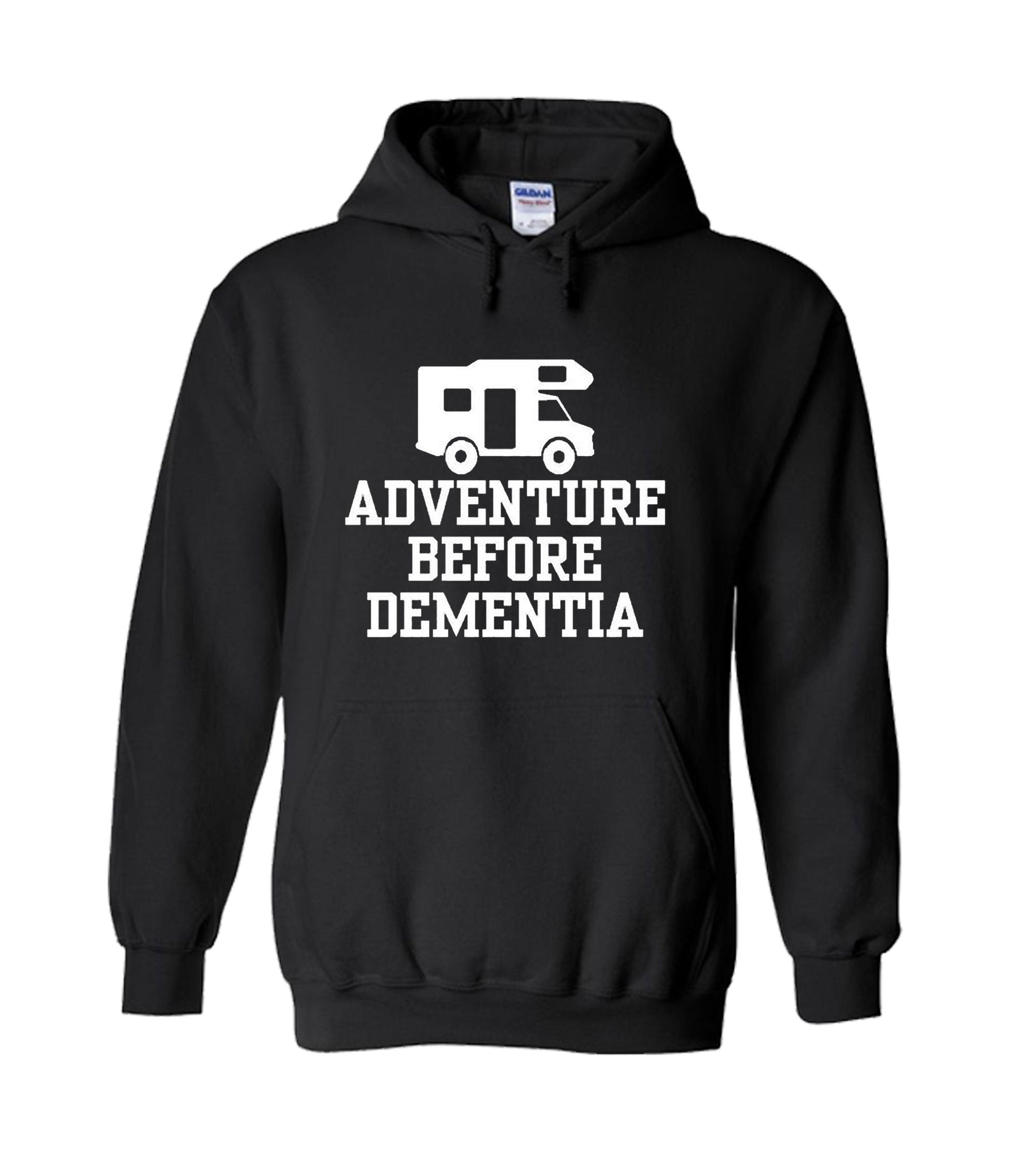 Adventure Before Dementia Unisex Hoodie