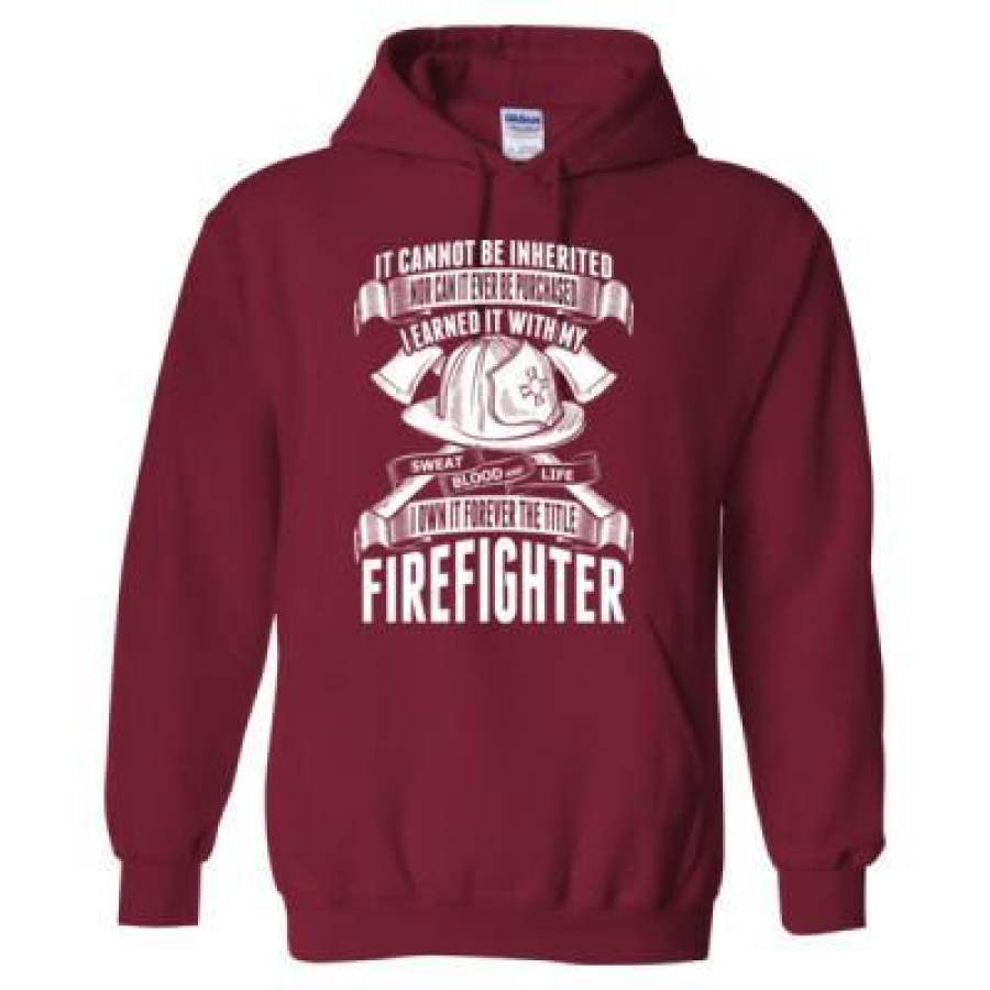 AGR It Cannot Inherited I Own It Forever The Title Firefighter – Heavy Blend™ Hooded Sweatshirt