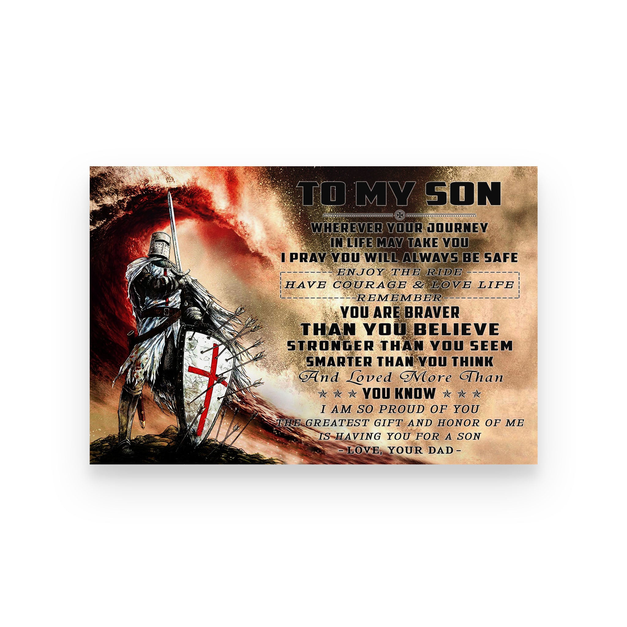 Knight templar poster dad to son Wherever your journey in life may take you