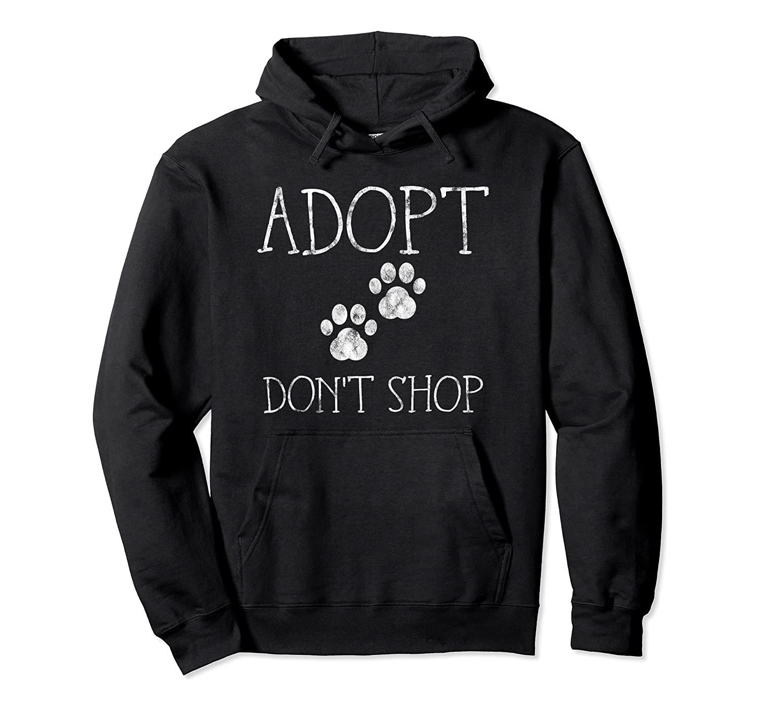 Adopt Don’t Shop Hoodie – Animal Shelter Pet Jumper, T-Shirt, Sweatshirt