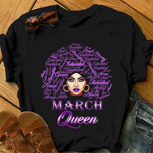 March Black Queen Proud Educated Talented Beautiful T Shirt Hoodie Sweater Plus Size S-5Xl