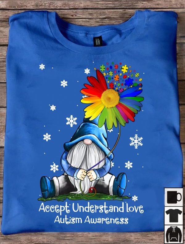 Accept Understand Love T-Shirt For Men Women Autism Awareness Shirts Gifts Idea Ht