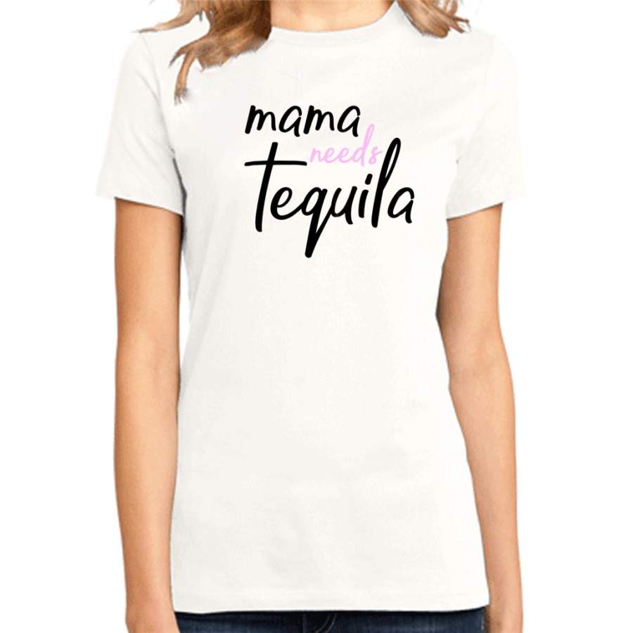 Womens Mama Needs Tequila Mom – District Made Ladies Shirt