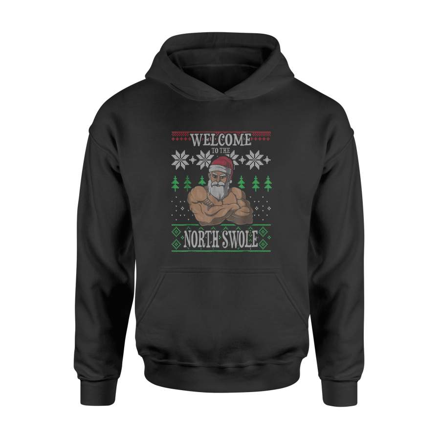 Welcome To The North Swole Santa Claus Christmas Gym T Shirt – Standard Hoodie