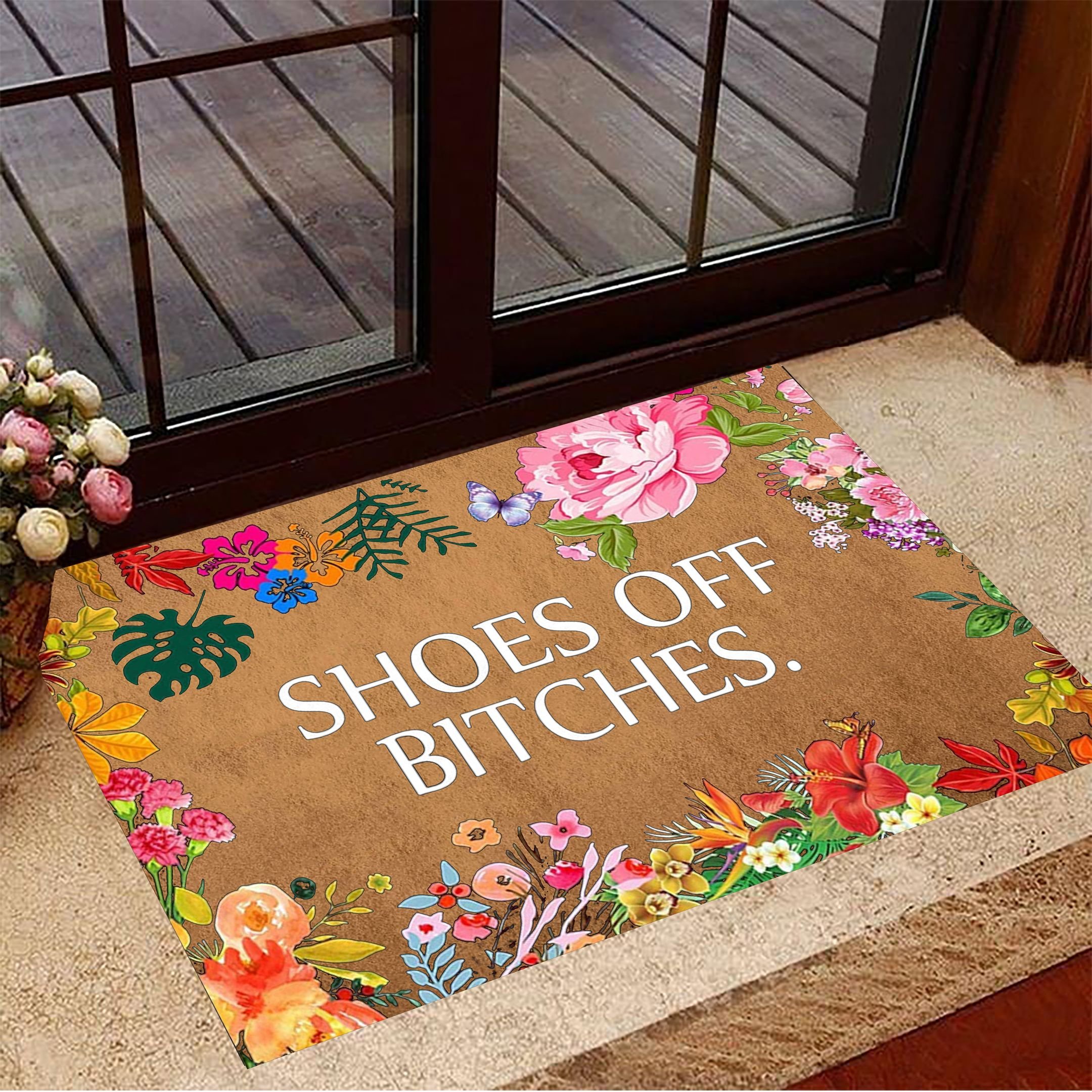 Shoes Off Bitches Doormat Floral Funny Take Off Your Shoes Mat Front Door