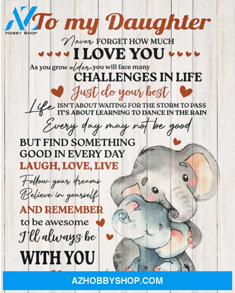 To My Daughter Canvas From Mom Elephant Canvas Full Size Canvas Never Forget How Much I Love You