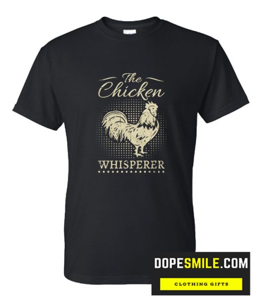 Chicken Whisperer cool T-shirt