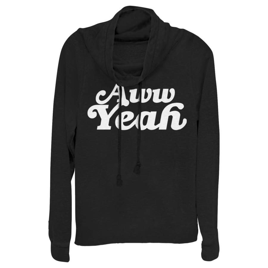 CHIN UP Junior’s Aw Yeah Cowl Neck Sweatshirt