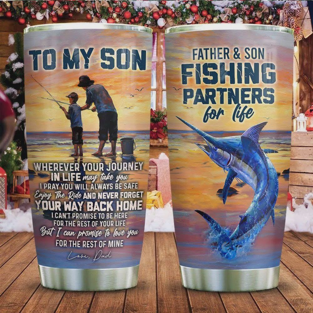 To My Son Fishing Partner For Life Tumbler Cup Never Forget Your Way Back Home Stainless Steel Vacuum Insulated Tumbler 20 Oz Travel Tumbler  Best Gifts For Son On Birthday Christmas
