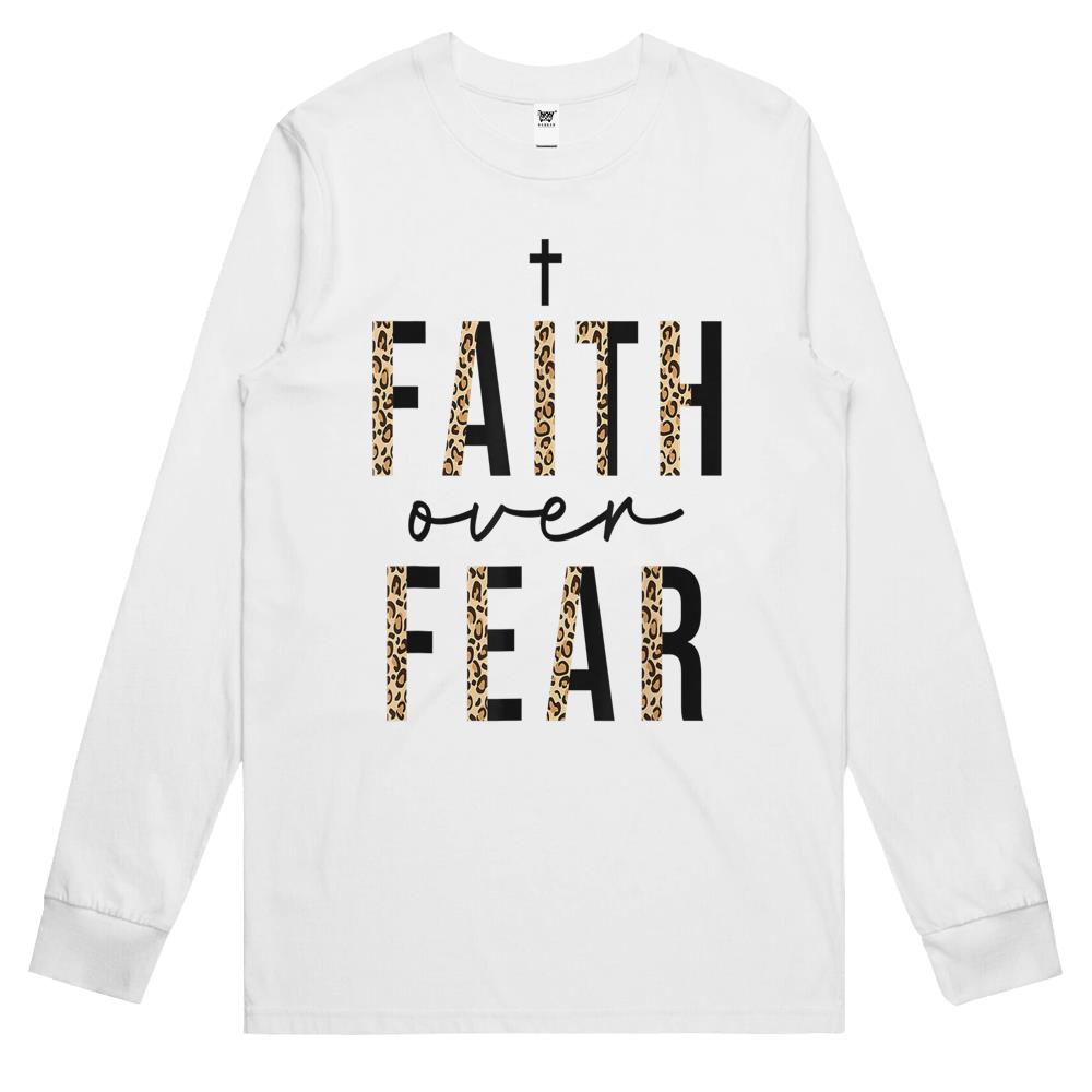 Faith Over Fear Shirt, Faith Over Fear Long Sleeve T Shirts, Faith Over Fear Leopard Funny Christian Quote Easter Day Long Sleeve T Shirts