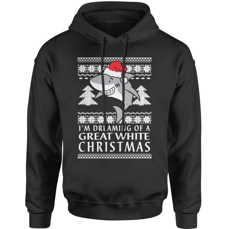 Dreaming Of A Great White Christmas Adult Hoodie Sweatshirt