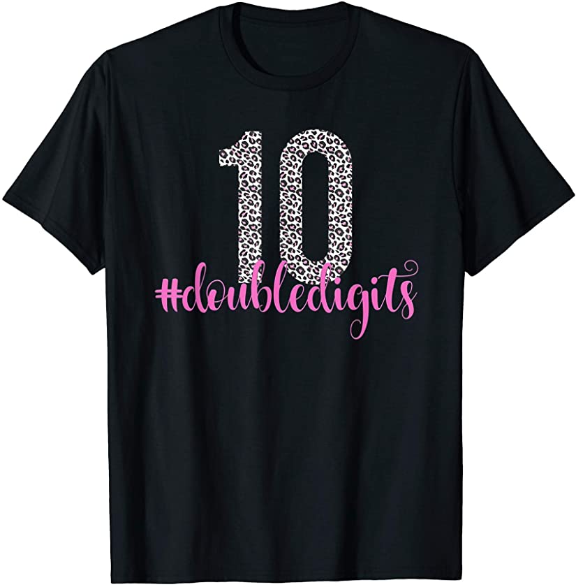 10th Birthday Gift Double Digits Girls Ten 10 Pink Leopard T-Shirt