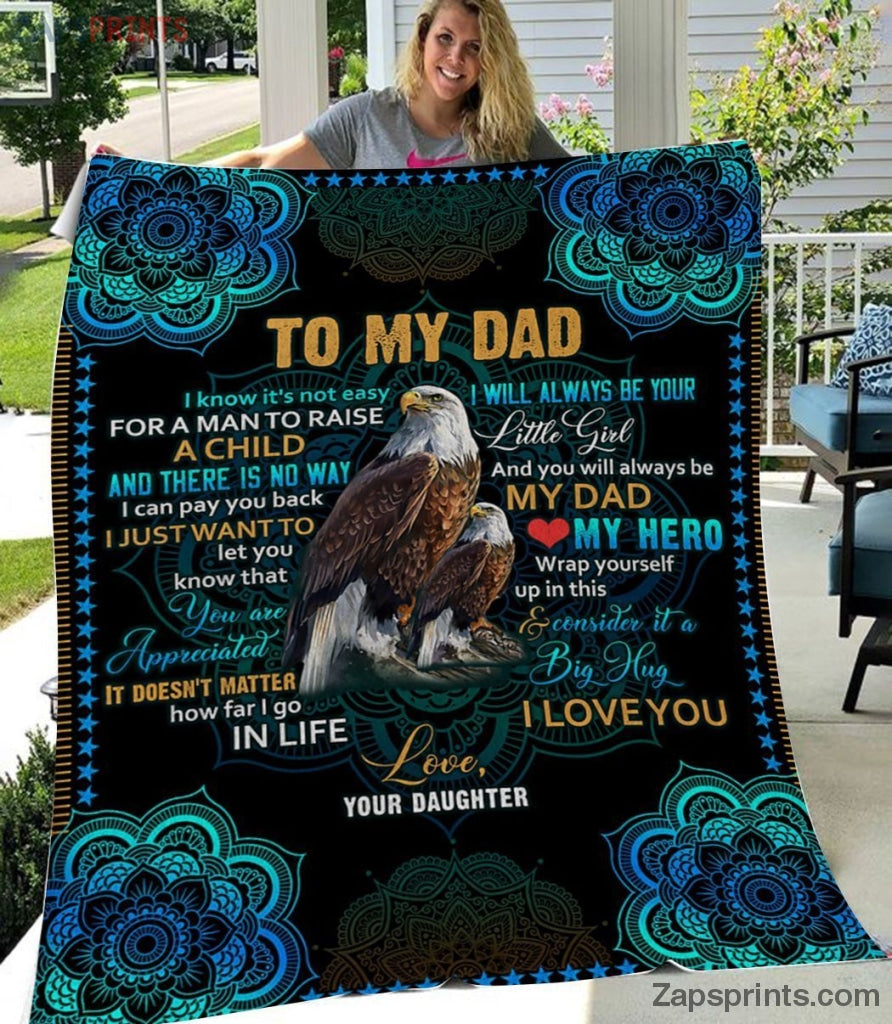 Gift For Dad  – To My Dad – Eagle – The Strong Wings – Blanket