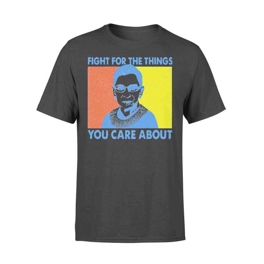 RBG Fight For The Things You Care About Vintage T-shirt