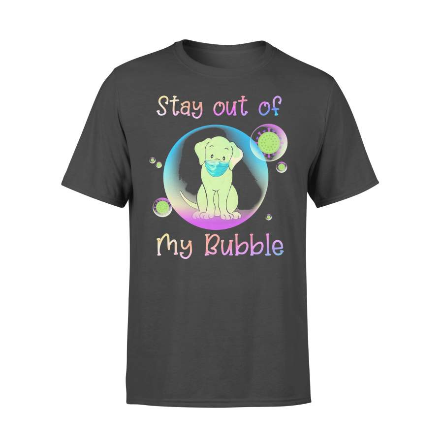 Labrador Stay Out Of My Bubble Coronavirus Mask Covid-19 T-shirt