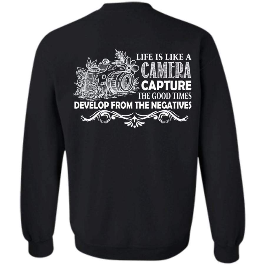 We Develop From The Negatives T Shirt, Favorite Sweatshirt