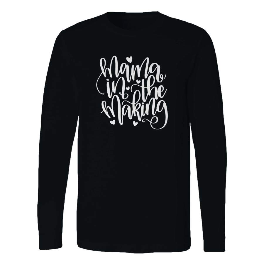 Mama In The Making Long Sleeve T-Shirt