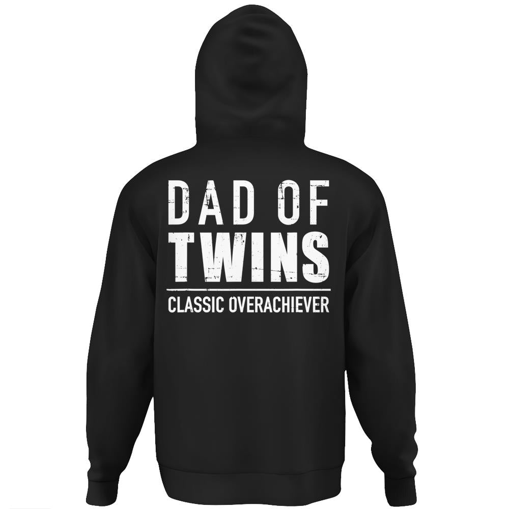 Dad Of Twins Classic Overachiever Hoodie Print On Back