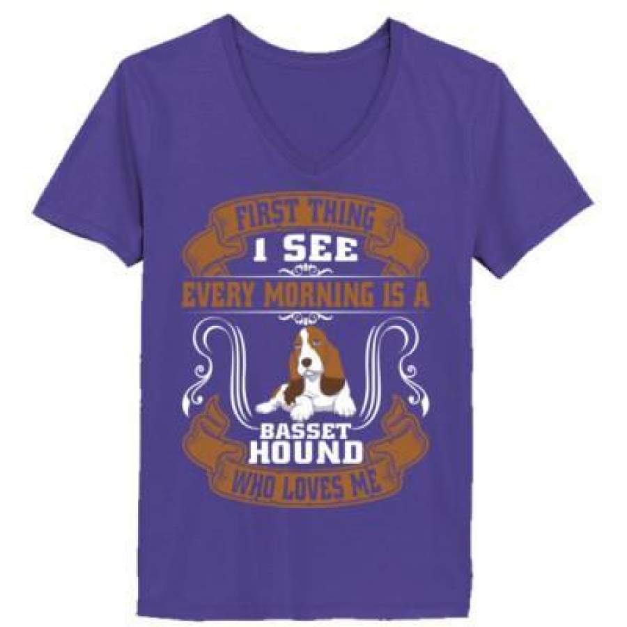 AGR First Thing I See Every Morning Is Basset Hound Who Loves Me – Ladies’ V-Neck T-Shirt