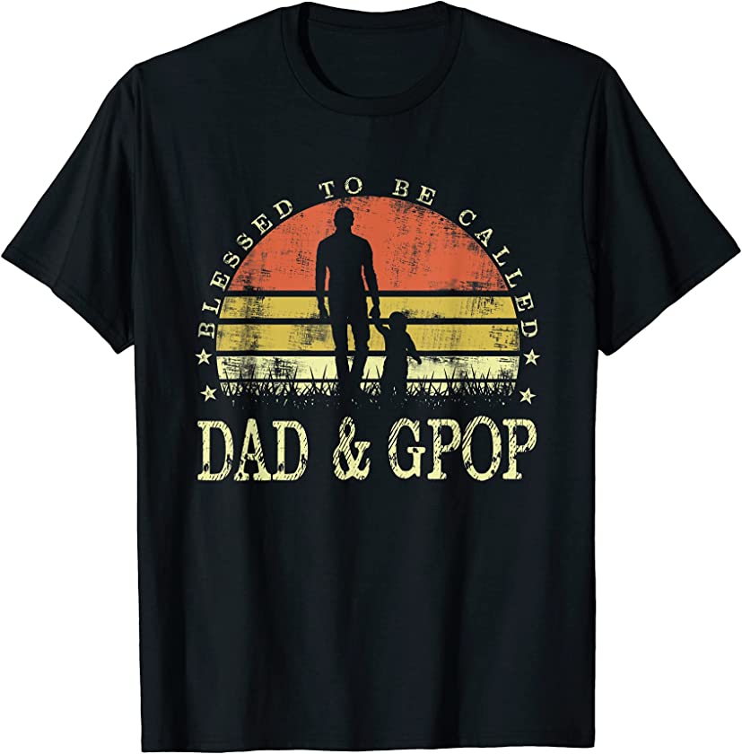 Blessed To Be Called Dad And G-Pop Vintage Fathers Day Gift T-Shirt