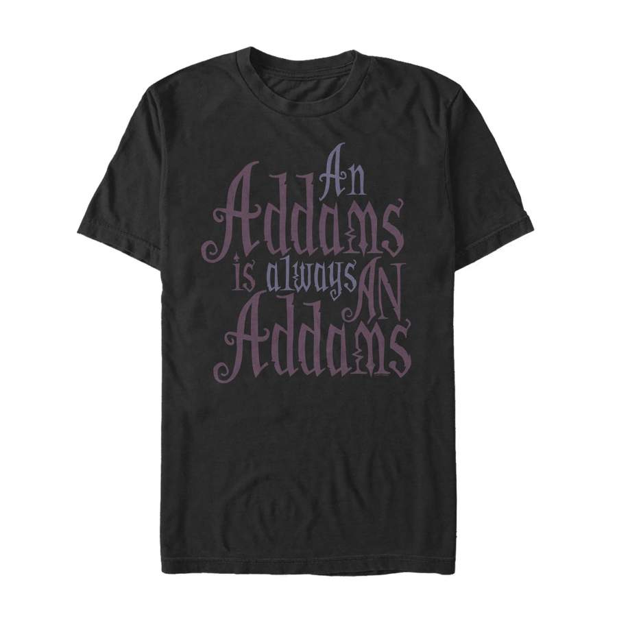 Addams Family Men’s Always An Addams Motto  T Shirt