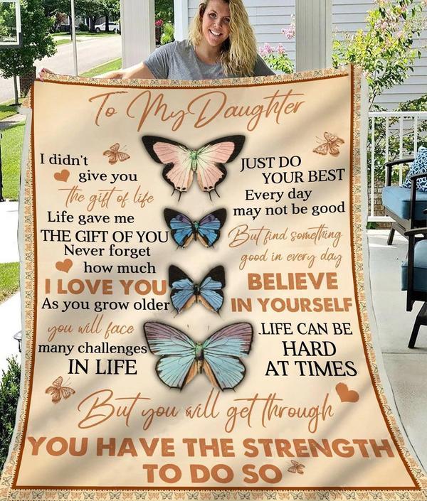 To My Daughter Life Gave Me A Gift Of You Fleece Blanket Animal Gift For Family,Birthday,Daughter,Butterflies Lover Gift Home Decor Bedding Couch Sofa Soft And Comfy Cozy