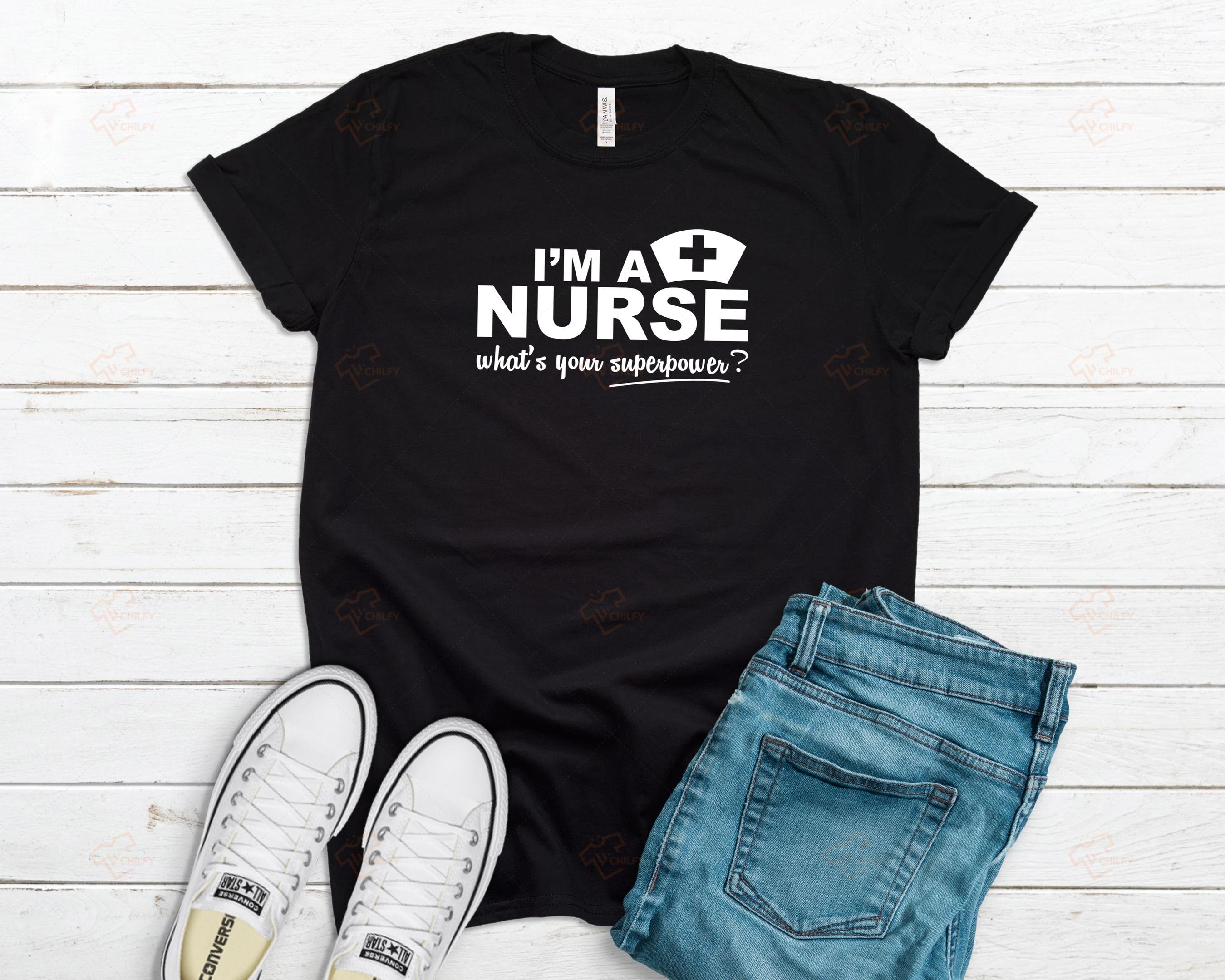 Power Of A Nurse Shirt, Nurse Super Power Shirt, Nurse Gift, Funny Nurse Shirt, Registered Nurse Tee