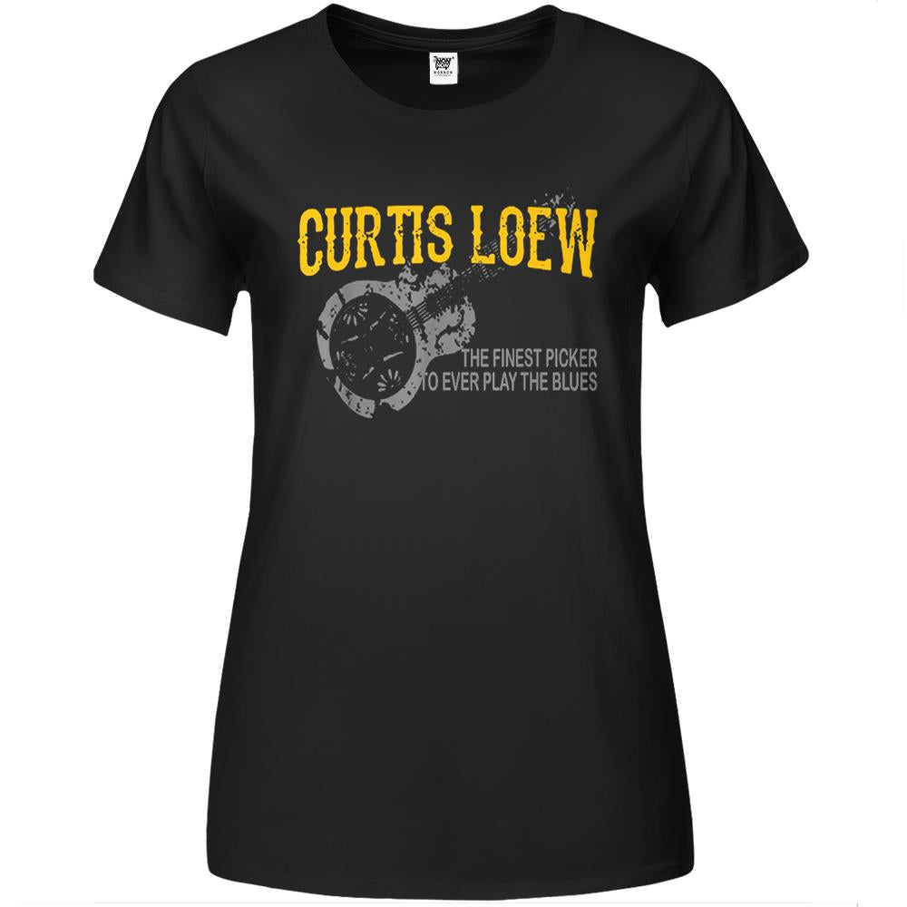 Curtis Loew The Finest Picker To Ever Play The Blues Premium Womens T Shirts