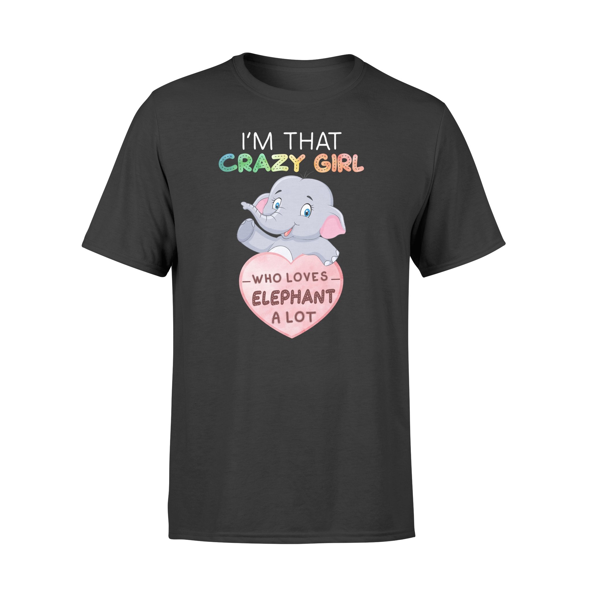 I’M That Crazy Girl Who Loves Elephant Unisex T-Shirt Hoodie Sweatshirt Plus Size S-5Xl