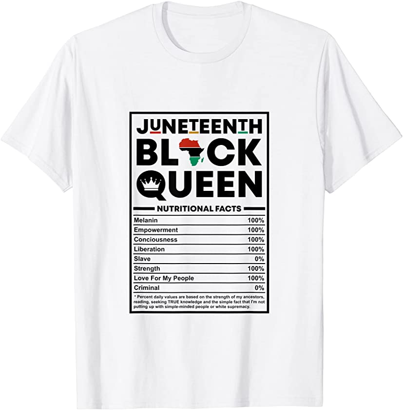 Juneteenth Black Queen Nutrition Facts Women June 19 Freedom T-Shirt