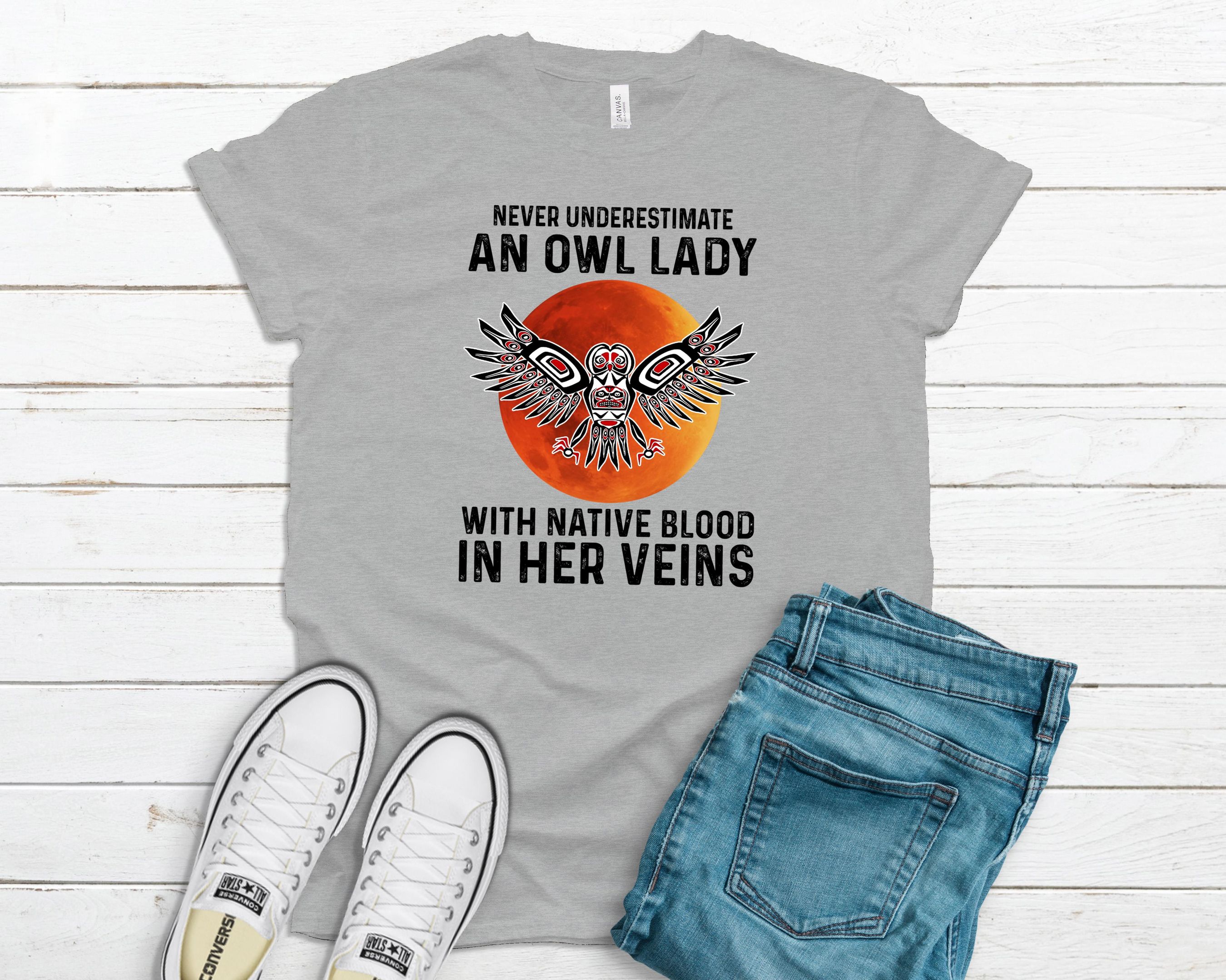 An Owl Lady Shirt, Native Blood Shirt, Native American Zodiac Sign Shirt