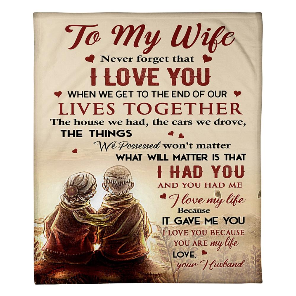 To My Wife I Love My Life Because It Gave Me You Fleece Blanket Family Gift Home Decor Bedding Couch Sofa Soft And Comfy Cozy