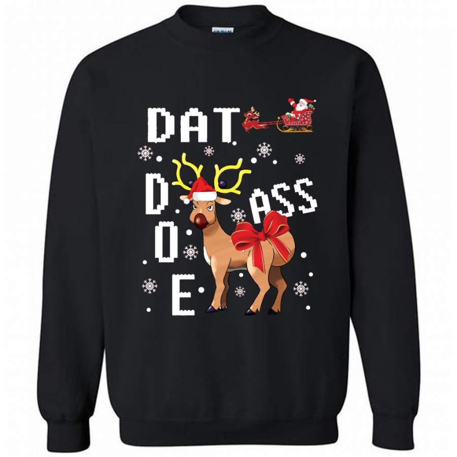 Dat Doe Ass, Christmas Gift – Gildan Crewneck Sweatshirt