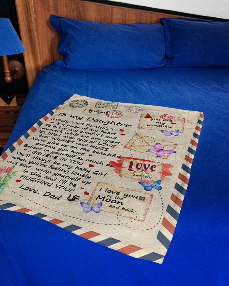 To My Daughter Inside This Blanket Is A Piece Dad To Daughter Fleece Blanket Gift For Daughter From Dad Home Decor Bedding Couch Sofa Soft And Comfy Cozy