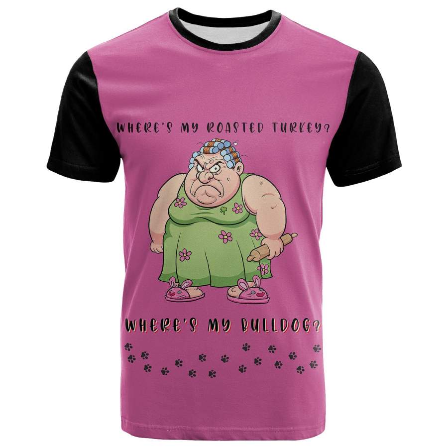 Bulldog And Thanksgiving T Shirt Where’s My Roasted Turkey