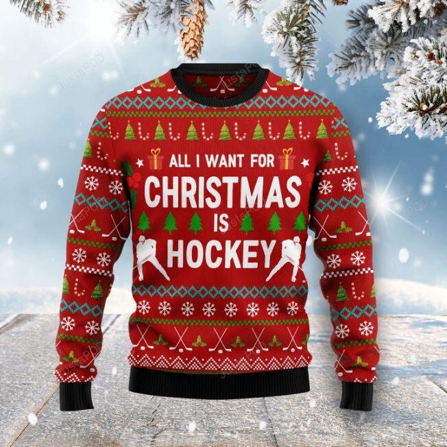 All I Want For Christmas Is Hockey Ugly Sweater - TEENIDI Store