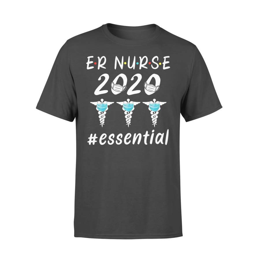 Er Nurse 2020 #essential  T-shirt