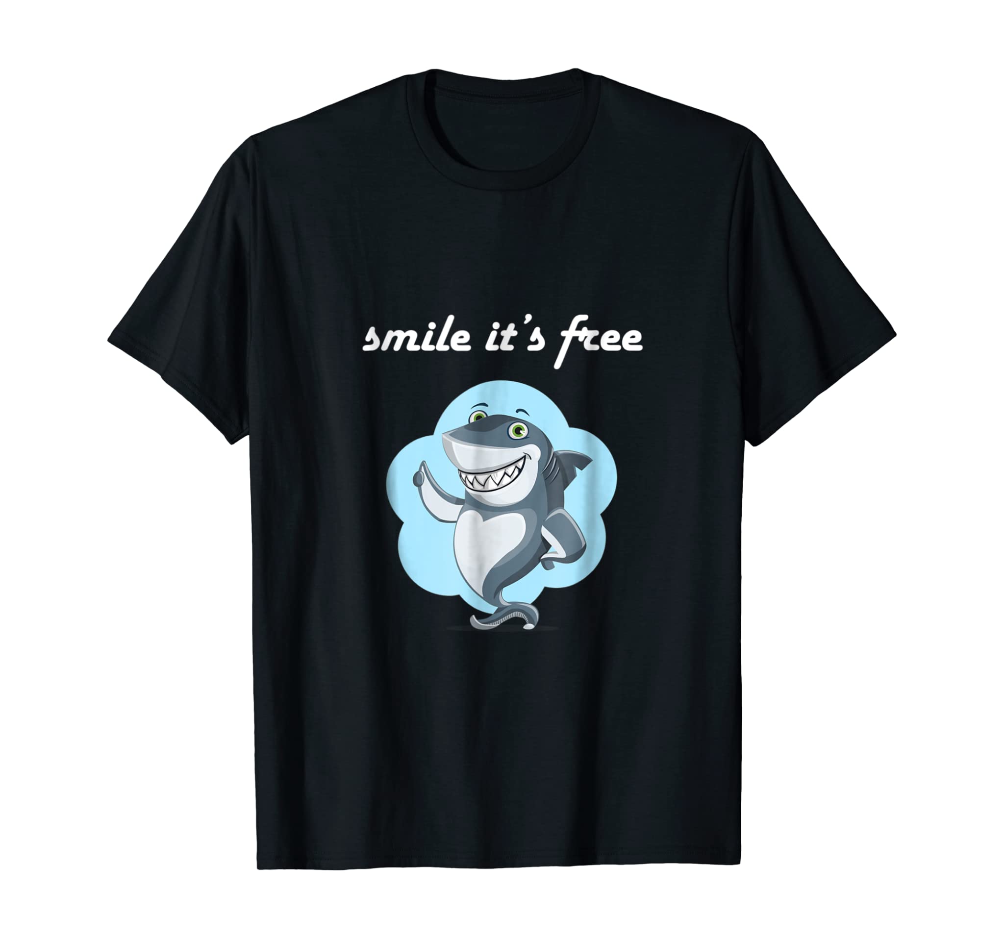 smile its free funny shark t-shirt inspirational