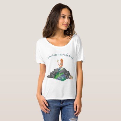 Wine Tastes Better At The Beach Mermaid shirt