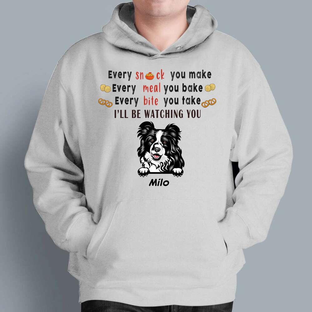 Personalized Every Snack You Make Bite Funny Custom Name Gift For Dog Lovers – Standard Hoodie