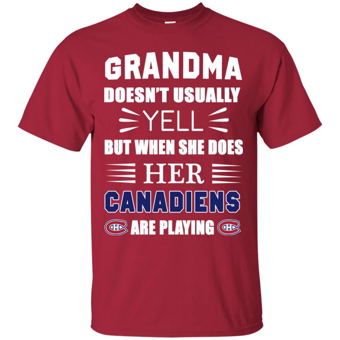 Grandma Doesn’t Usually Yell She Does Her Montreal Canadiens Tshirt